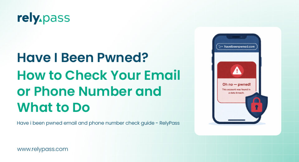 have i been pwned email and phone number check guide - RelyPass