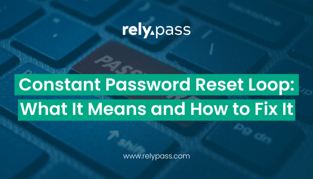 password reset loop