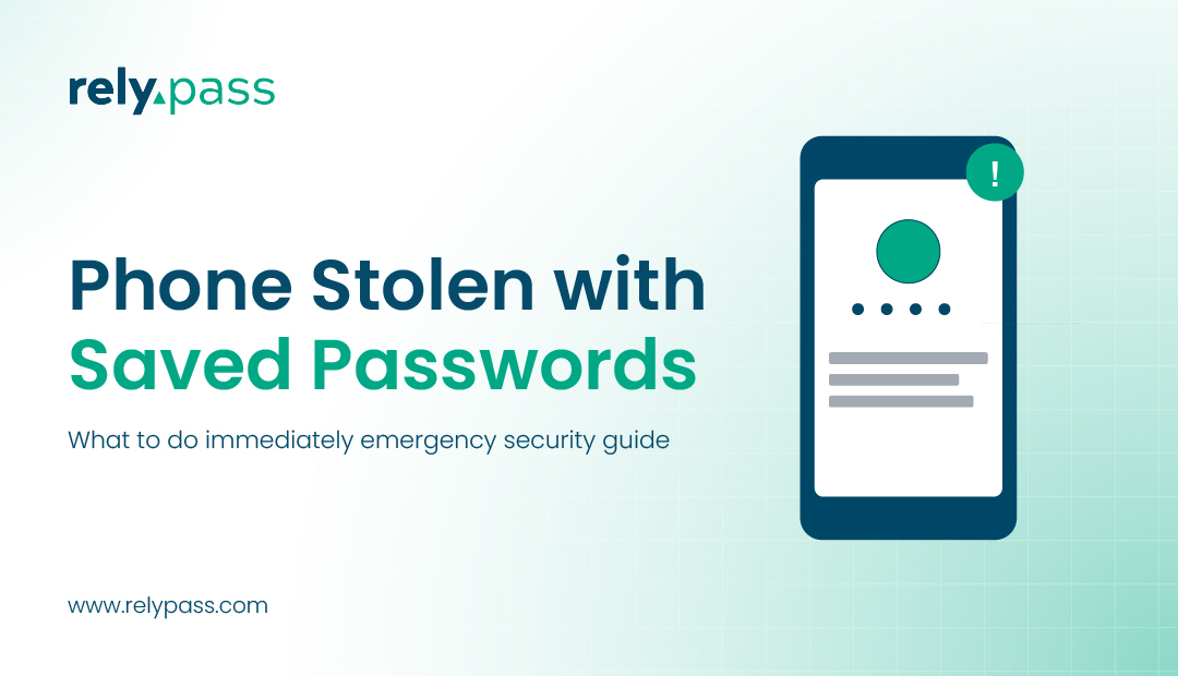 Phone stolen with saved passwords - Emergency security guide showing locked smartphone with password alerts