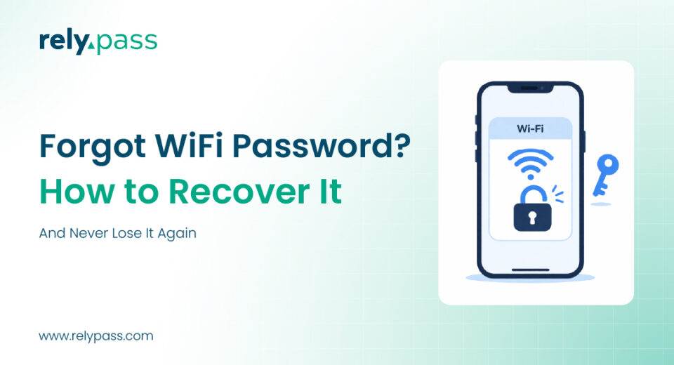 forgot wifi password - RelyPass