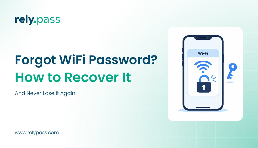 forgot wifi password - RelyPass