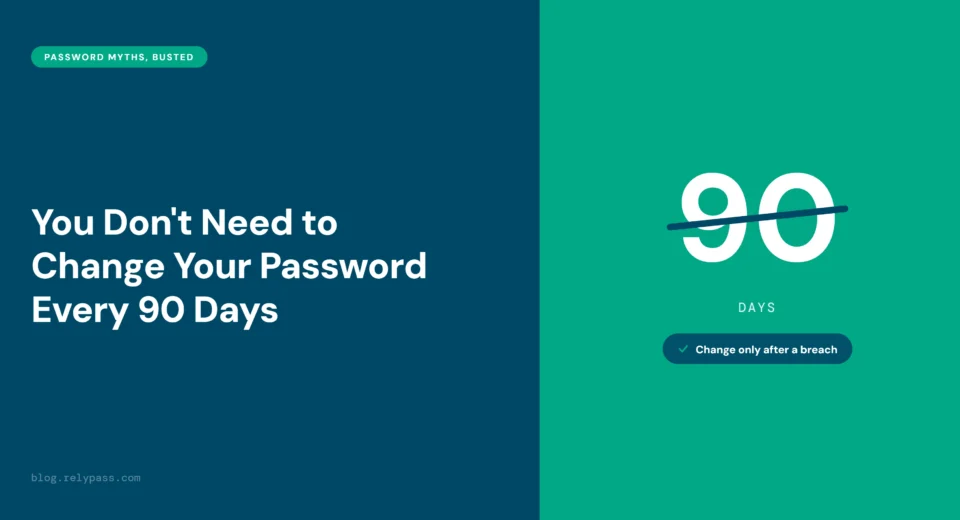 should you change your password every 90 days